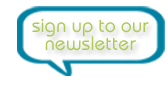 sign up to our newsletter
